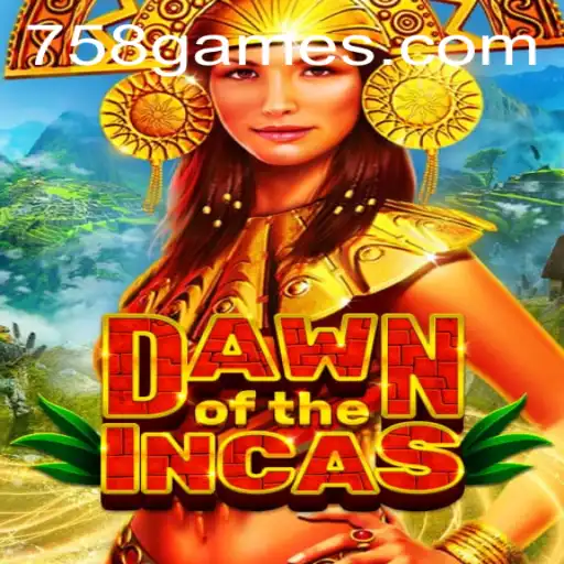 DawnoftheIncas: Uma Imersão no Mundo Antigo com 758G.COM